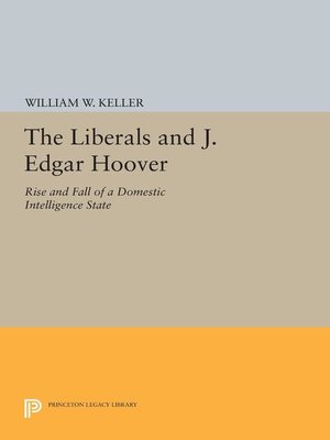 cover image of The Liberals and J. Edgar Hoover